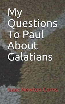 portada My Questions to Paul About Galatians (en Inglés)