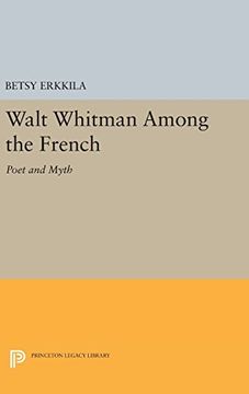 portada Walt Whitman Among the French: Poet and Myth (Princeton Legacy Library) 