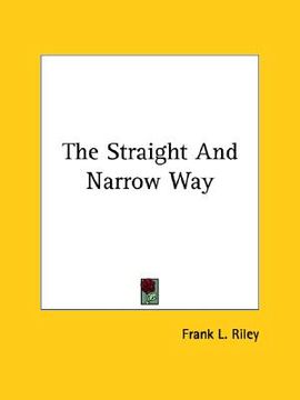 portada the straight and narrow way (en Inglés)