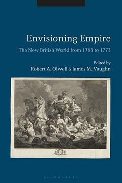 portada Envisioning Empire: The new British World From 1763 to 1773 (en Inglés)