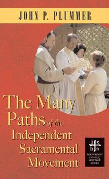 portada Many Paths of the Independent Sacramental Movement (Apocryphile) (en Inglés)