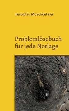 portada Problemlösebuch für jede Notlage: Funktioniert zuverlässig (in German)
