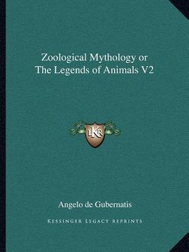 portada zoological mythology or the legends of animals v2 (en Inglés)