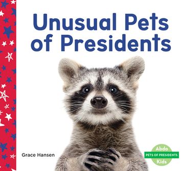portada Unusual Pets of Presidents (en Inglés)
