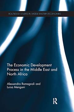 portada The Economic Development Process in the Middle East and North Africa (Routledge Studies in Middle Eastern Economies) (en Inglés)