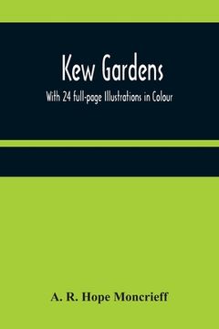 portada Kew Gardens: With 24 full-page Illustrations in Colour 