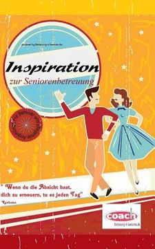 portada Inspiration: Seniorenbetreuung - Seniorenbeschäftigung im Altenheim (in German)