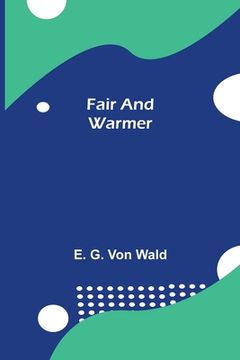 portada Fair and Warmer (en Inglés)