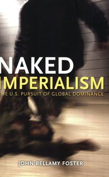 portada Naked Imperialism: America's Pursuit of Global Hegemony (en Inglés)