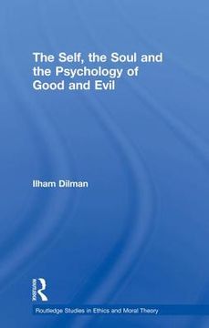 portada the self, the soul and the psychology of good and evil (en Inglés)