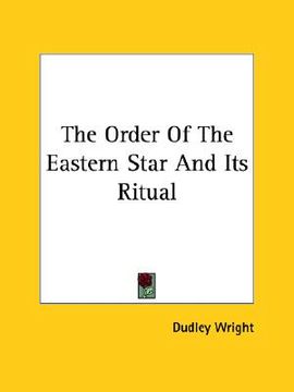 portada the order of the eastern star and its ritual (en Inglés)