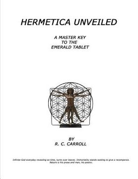 portada Hermetica Unveiled: A Master Key to the Emerald Tablet (en Inglés)