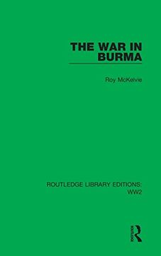 portada The war in Burma (Routledge Library Editions: Ww2) 
