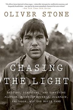 portada Chasing the Light: Writing, Directing, and Surviving Platoon, Midnight Express, Scarface, Salvador, and the Movie Game (en Inglés)