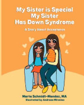 portada My Sister is Special, my Sister has Down Syndrome: A Story About Acceptance (en Inglés)