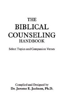 portada the biblical counseling handbook: select topics and companion verses (en Inglés)