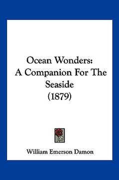 portada ocean wonders: a companion for the seaside (1879) (en Inglés)