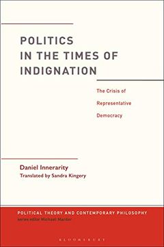 portada Politics in the Times of Indignation: The Crisis of Representative Democracy (Political Theory and Contemporary Philosophy) (en Inglés)