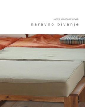 portada naravno bivanje: nasveti za urejanje doma z naravnimi materiali (en Esloveno)