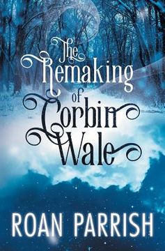 portada The Remaking of Corbin Wale (en Inglés)