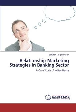 portada Relationship Marketing Strategies in Banking Sector: A Case Study of Indian Banks