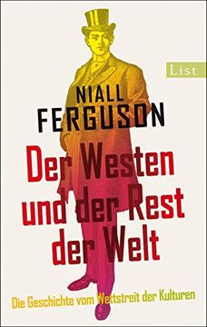 portada Der Westen und der Rest der Welt: Die Geschichte vom Wettstreit der Kulturen (in German)