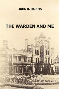 portada the warden and me (en Inglés)
