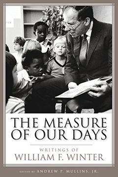 portada The Measure of our Days: Writings of William f. Winter (en Inglés)