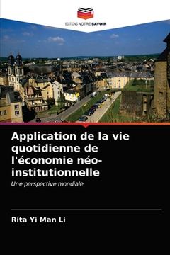 portada Application de la vie quotidienne de l'économie néo-institutionnelle (in French)