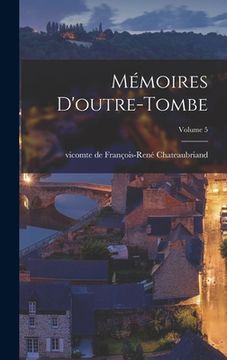 portada Mémoires d'outre-tombe; Volume 5 (in French)