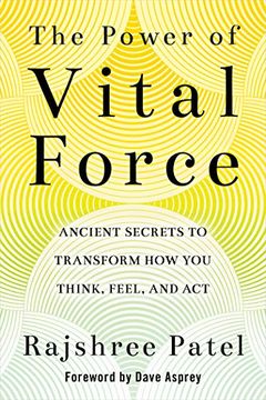 portada The Power of Vital Force: Ancient Secrets to Transform how you Think, Feel, and act (in English)