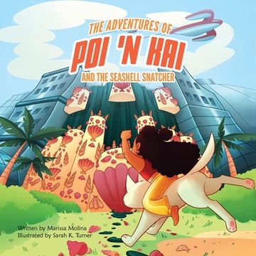 portada The Adventures of Poi 'n Kai and the Seashell Snatcher (en Inglés)