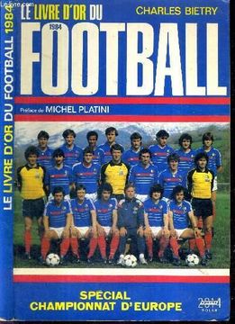 portada Le Livre D'or du Football 1984 - Special Championnat D'eurioe