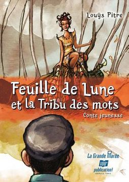 portada Feuille de Lune et la tribu des mots (in French)