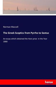 portada The Greek Sceptics From Pyrrho to Sextus (en Inglés)