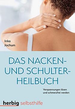 portada Das Nacken- und Schulterheilbuch: Mit Leichtigkeit Verspannungen Lösen und Schmerzfrei Werden
