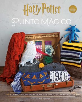 portada Harry Potter: Punto Mágico. El Libro Oficial de Patrones de Harry Potter