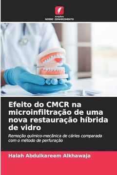 portada Efeito do Cmcr na Microinfiltração de uma Nova Restauração Híbrida de Vidro (en Portugués)