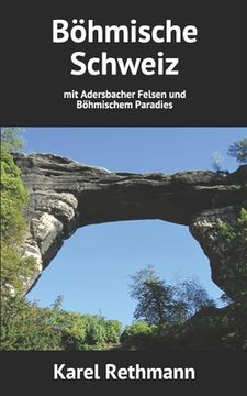 portada Böhmische Schweiz: mit Adersbacher Felsen und Böhmischem Paradies (en Alemán)