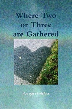 portada Where two or Three are Gathered (en Inglés)