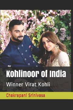 portada Kohlinoor of India: Winner Virat Kohli (en Inglés)