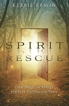 portada Spirit Rescue: Clear Negative Energy and Free Earthbound Souls (en Inglés)