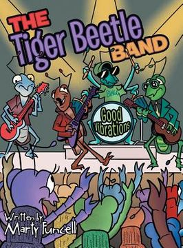 portada The Tiger Beetle Band: Good Vibrations (in English)