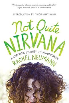 portada Not Quite Nirvana: A Skeptic's Journey to Mindfulness 