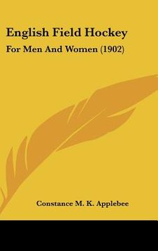portada english field hockey: for men and women (1902) (en Inglés)