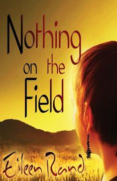 portada Nothing on the Field: A Message of Hope from a Recovering Anorexic 