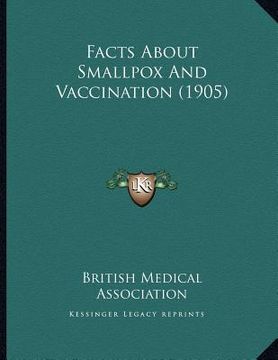 portada facts about smallpox and vaccination (1905) (en Inglés)
