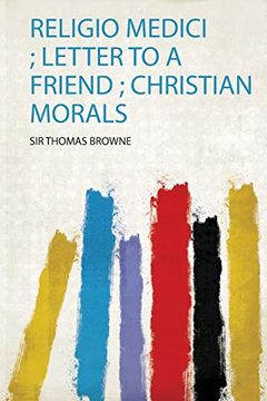 portada Religio Medici; Letter to a Friend; Christian Morals 