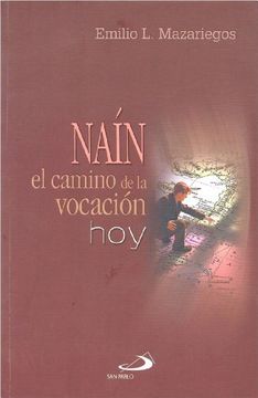 portada Naín: El Camino de la Vocación hoy (in Spanish)