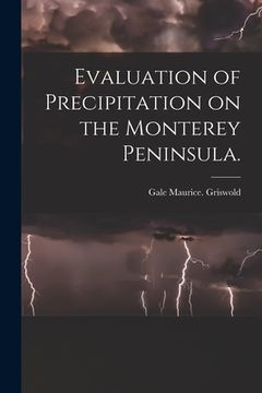 portada Evaluation of Precipitation on the Monterey Peninsula. (en Inglés)